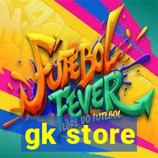 gk store